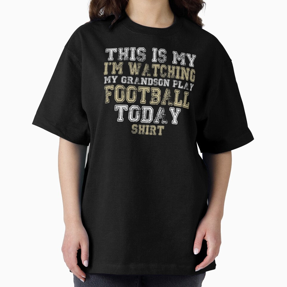 This Is My I'm Watching Grandson Play Football Today product by nikkidawn74