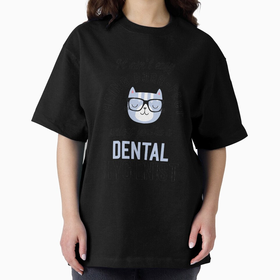 Dental Hygienist Cat Gifts for Cat Lovers - It ain't easy being Purr Fect by betternotes