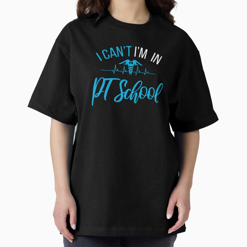 Can't I'M In Pt School , Physical therapySchool , PTPhysical therapy student Gift by majidkacm