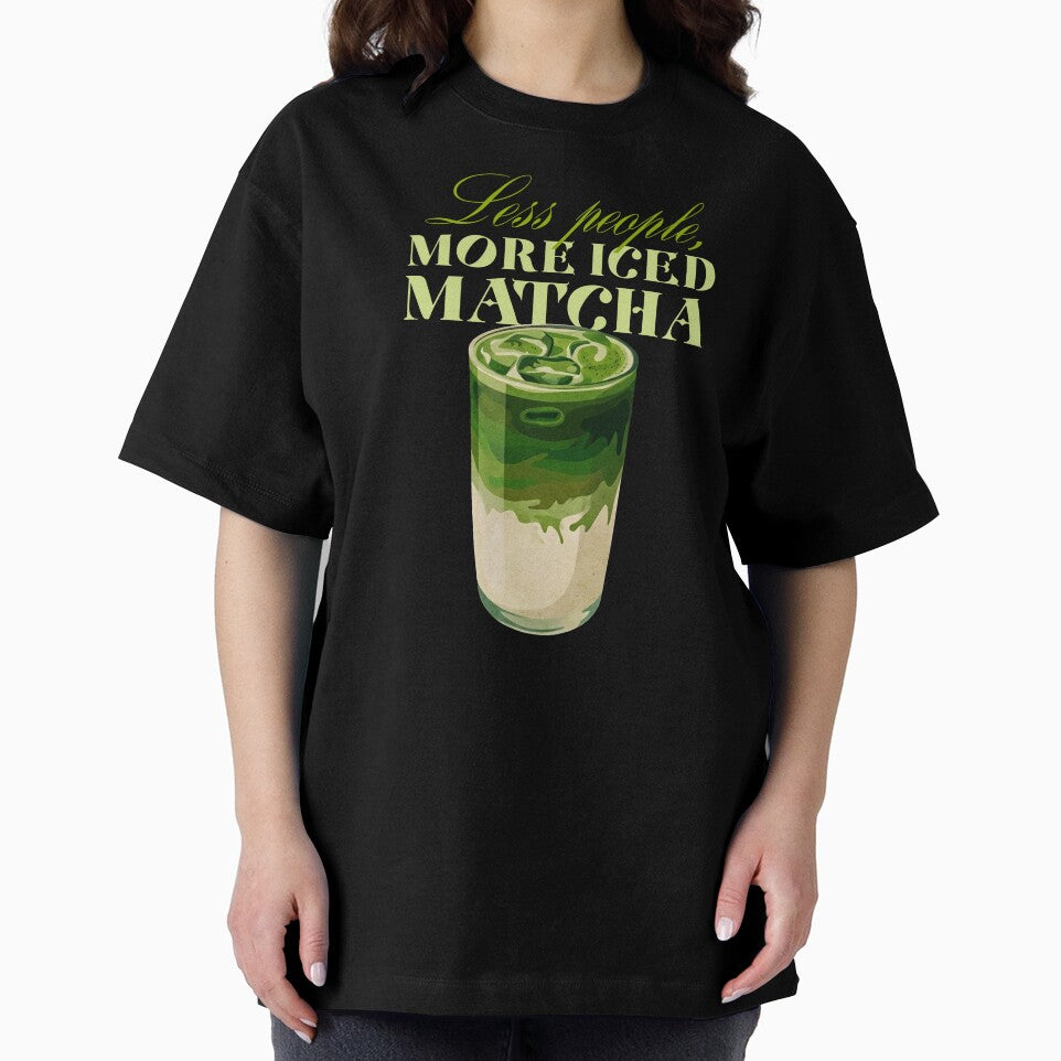 Less People More Iced Matcha Funny Quote by LinaValearte