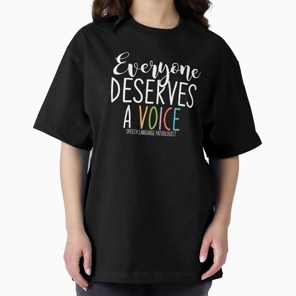 SLP, Speech Therapy, Everyone Deserves a Voice by tresbelleshirts
