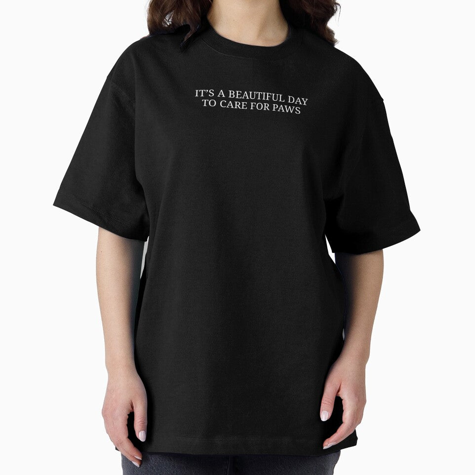 It’s a Beautiful Day to Care for Paws – Veterinary Life Quote by MyMomentShirt