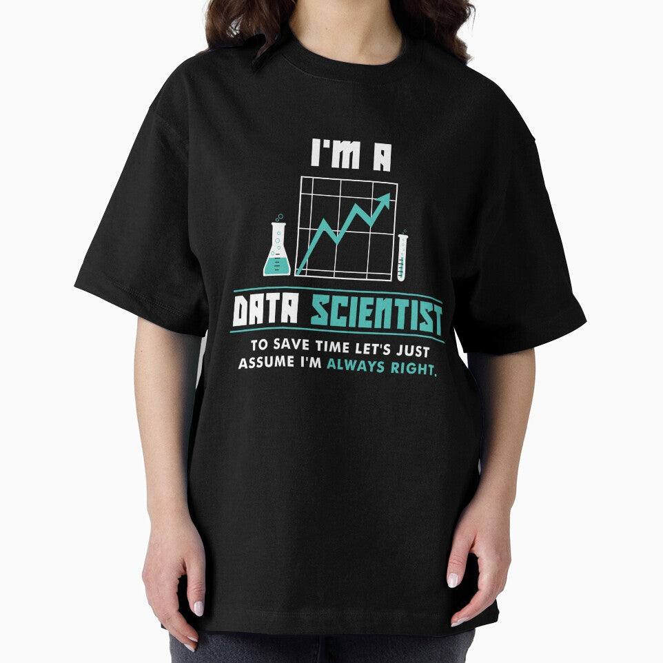 I'm a Data Scientist - Funny Data Science by shirtbubble