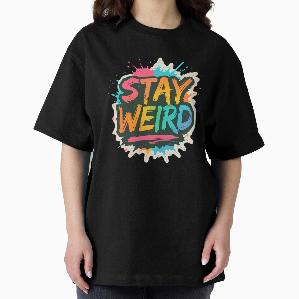 Stay Weird by Neurldoodo