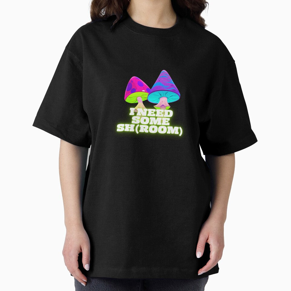 Trippy mushhroom "I need some sh(room)" by VBEVLLY