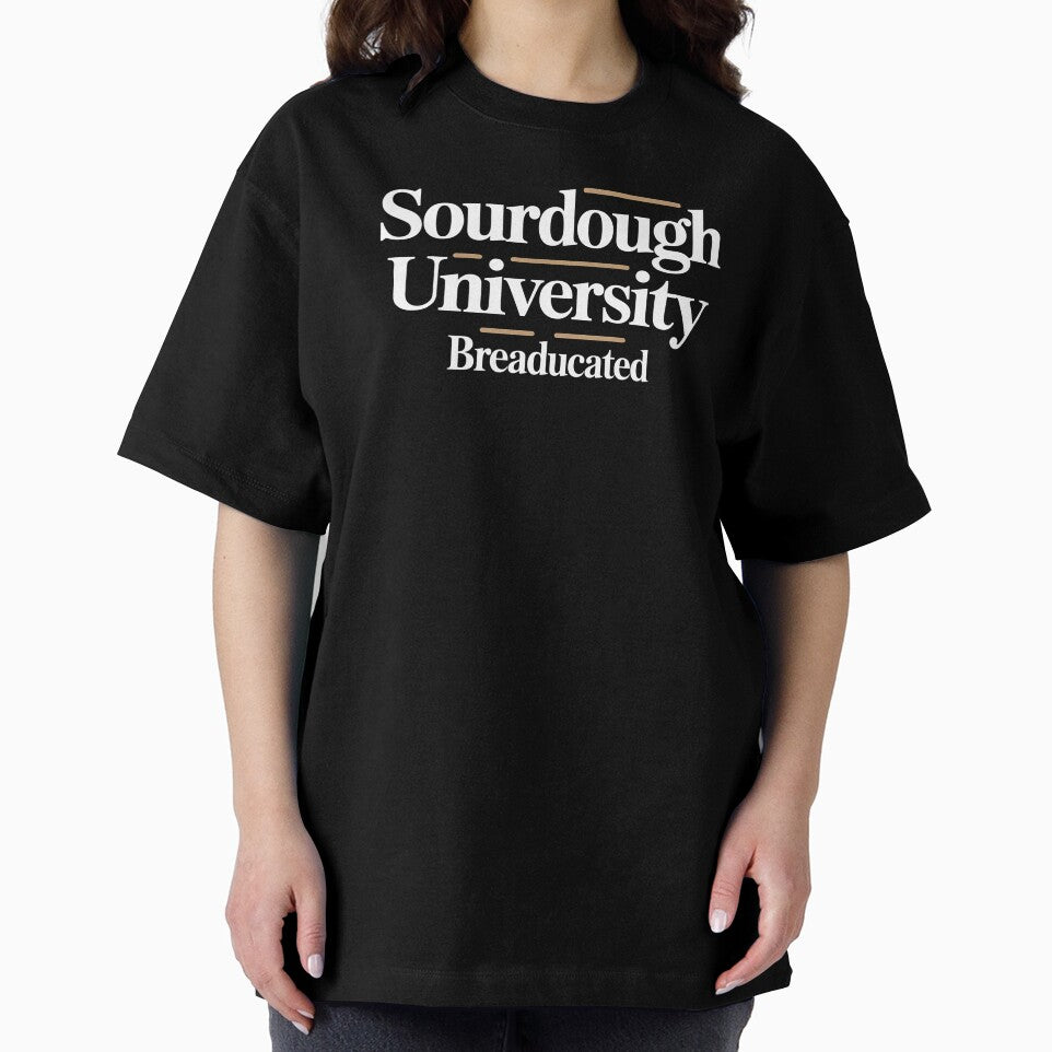 Sourdough University Breaducated – Artisan Bread Shirt Baking Enthusiast Bread Baking Tee by Redgiant87x