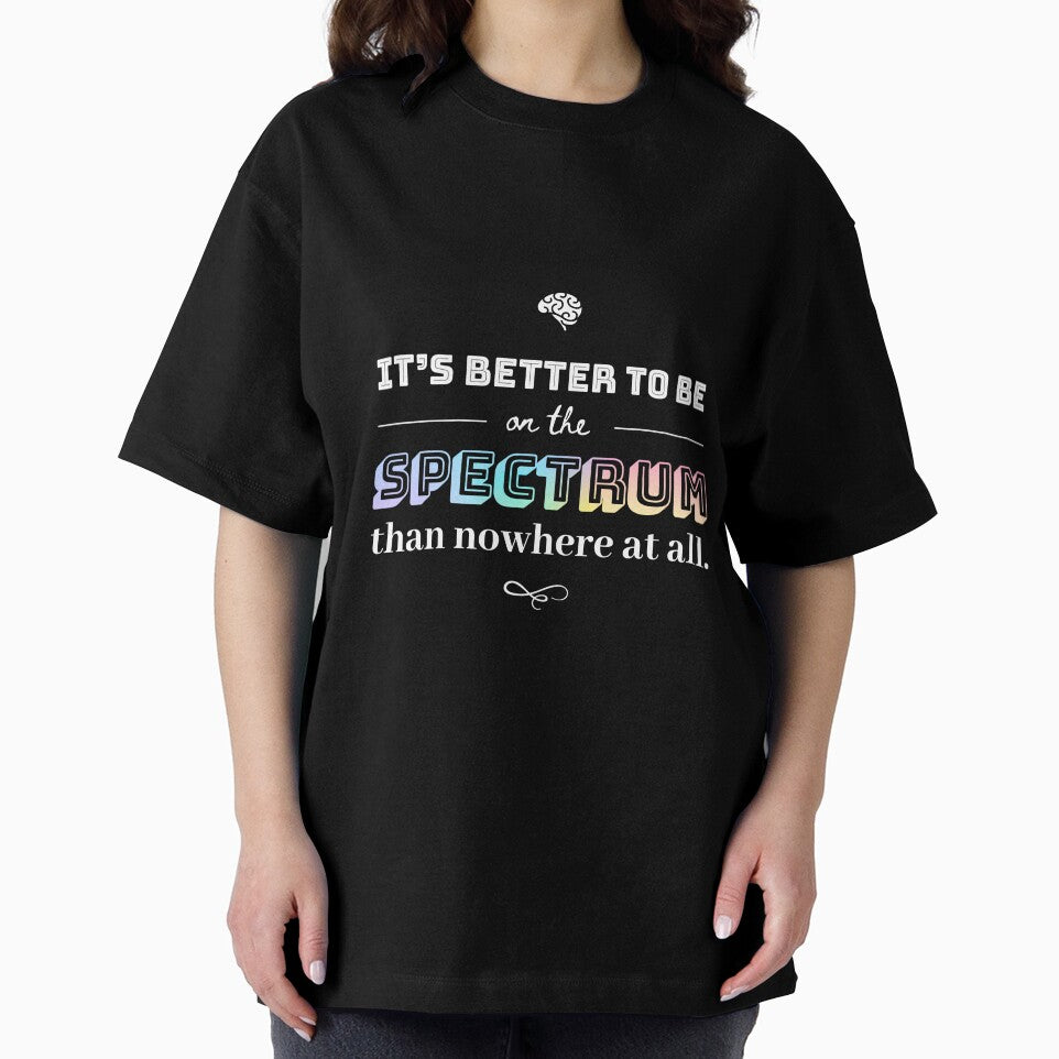 Its Better to Be on the Spectrum Dark by MoonlightMan