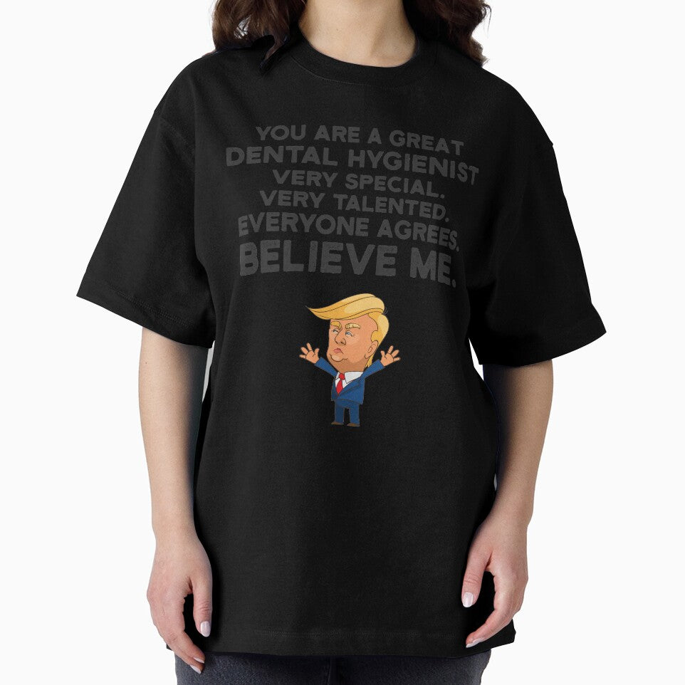 Dental Hygienist Funny Trump by UneDesigns