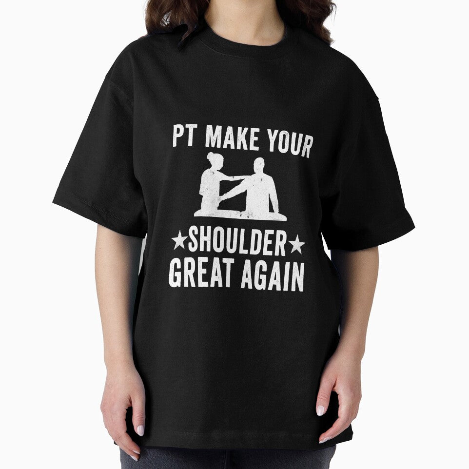 Physical Therapist Gift Make Your Shoulder Great Again by Mesyo