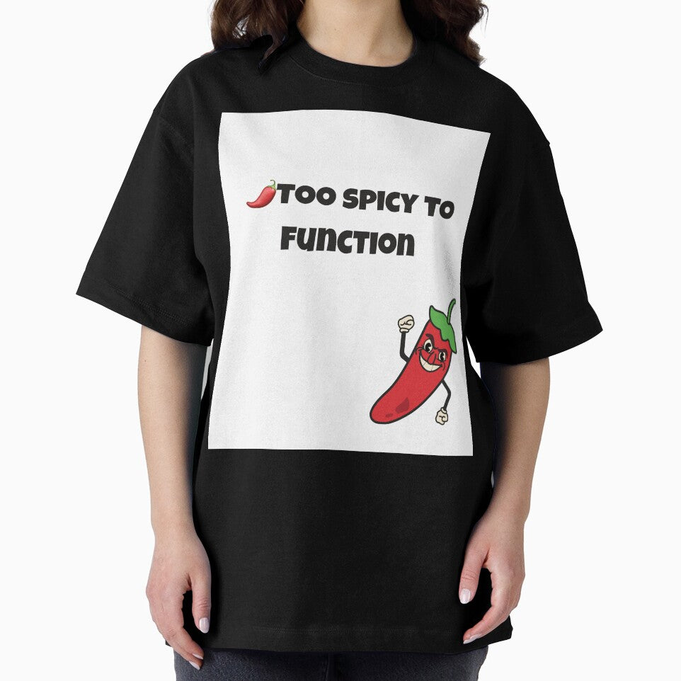 .	“Too Spicy to Function | Hot Pepper Humor for the Neurodivergent Crew” by neurospicyvibes