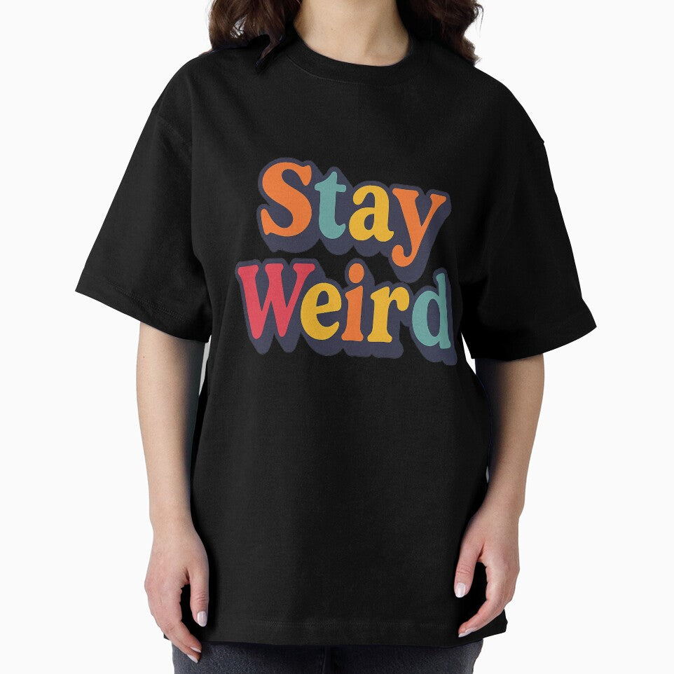 Stay Weird by PastimeMastery