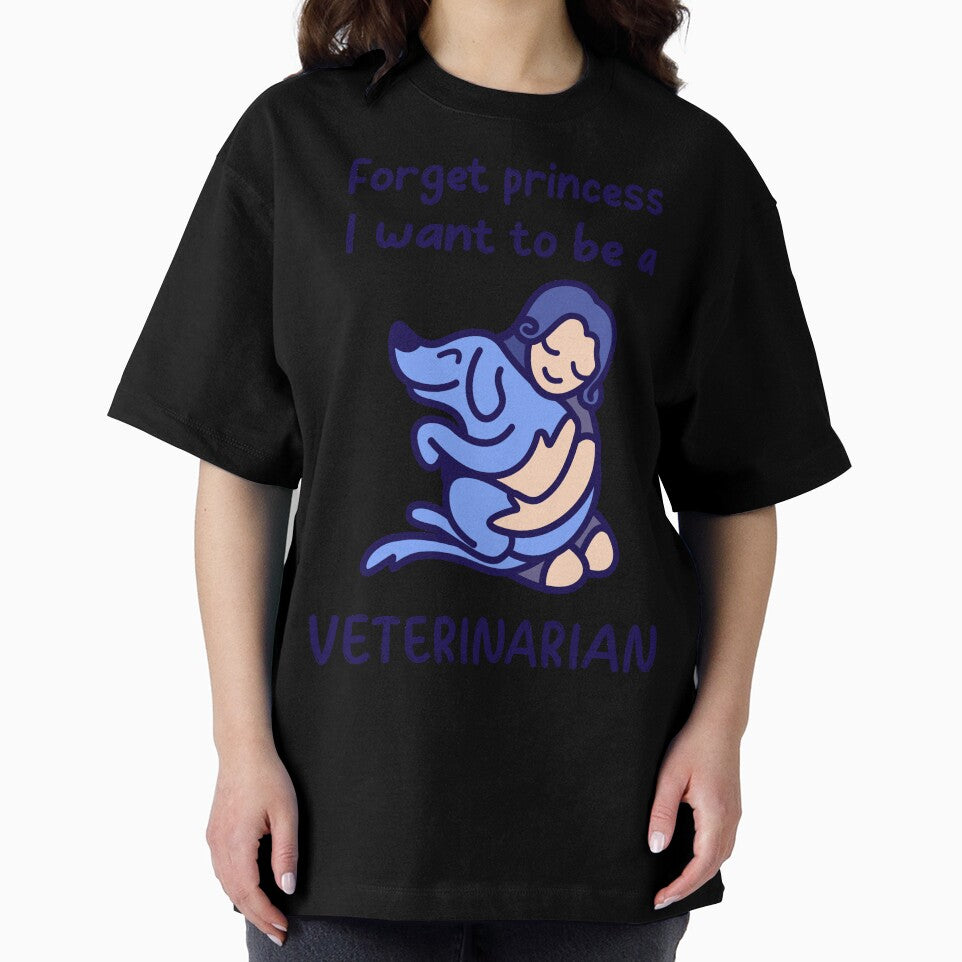 Forget Princess I Want To Be a Veterinarian by FancifulDesign