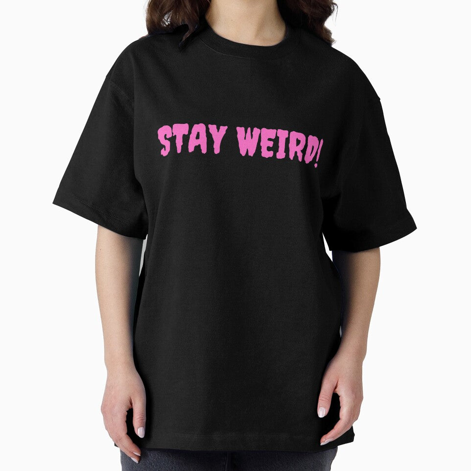 stay weird by vantasy11