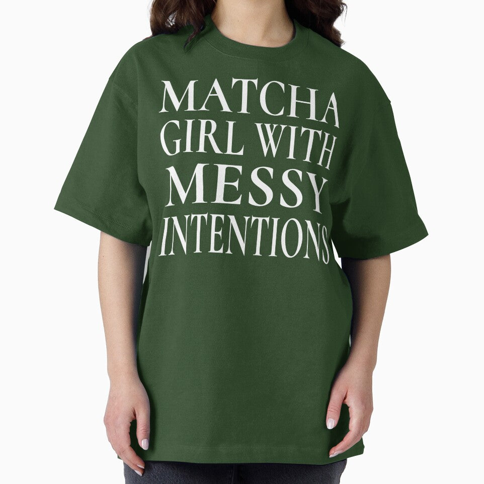 Matcha Girl With Messy Intentions Shirt Sassy Quote Tee for Matcha Lovers, Funny Matcha Sweatshirt for Students and Besties, Matcha Girl Sticker Gift for Matcha Obsessed Girls by Noe Mill
