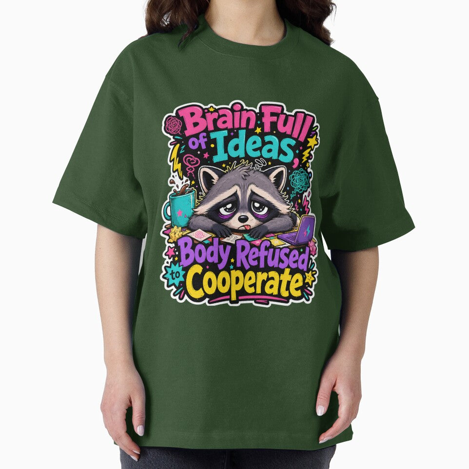 Brain Full of Ideas Body Refused to Cooperate Raccoon by KXDigitalStudio