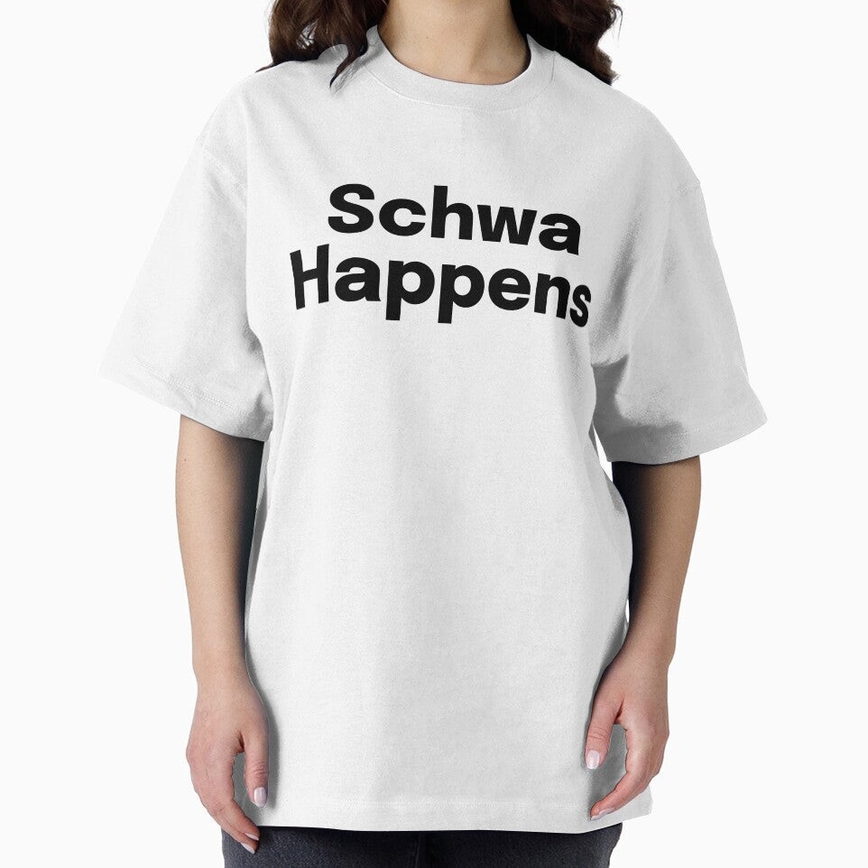 Schwa Happens - SLP Grad Student by SimplyTees247