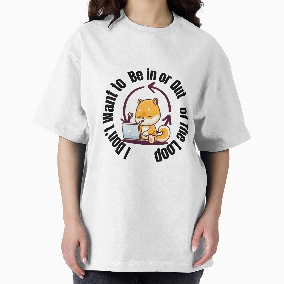Shiba Inu Working on Laptop | Cute Productivity Loop Dog Design | I don't want to be in or out of the loop by luckyhue