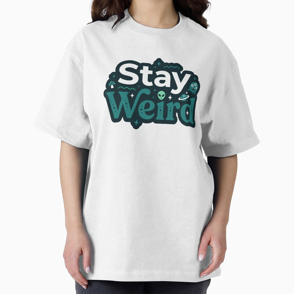 Stay Weird by Mawter