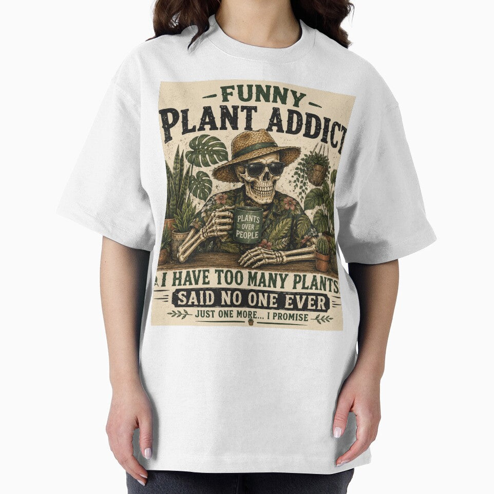 Funny Plant Addict I Have Too Many Plants Said No One Ever by New Releases Hub
