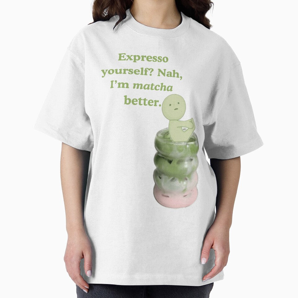 Expresso yourself? Nah I’m matcha better. by Summertime_lovin
