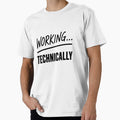 Working… Technically – Remote Work Humor Sticker, Funny Productivity Quote by WhiteRabitDesigns