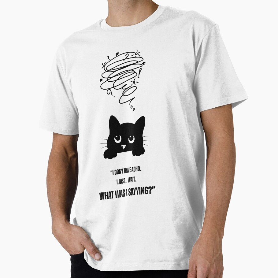 ADHD Cat – Funny Quote Design for T-Shirts, Totes, Mugs & More by Paperpoison