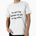 Cant Buy Happiness But Can Buy Coffee. by BaronzDesign18