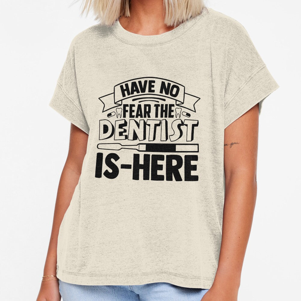 HAVE NO FEAR THE DENTIST IS HERE by SticerOcean