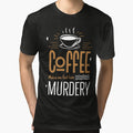 Coffee Makes Me Feel Less Murdery, Funny Caffeine Quotes, Coffee Addict by PRINTED .