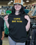 I love hot ncos skivvy shirt