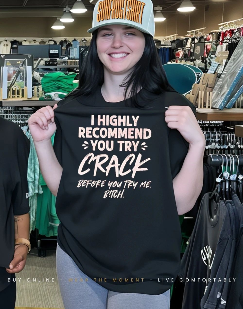 I highly recommend you try crack before you try me bitch shirt