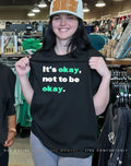 It’s Okay Not To Be Okay shirt