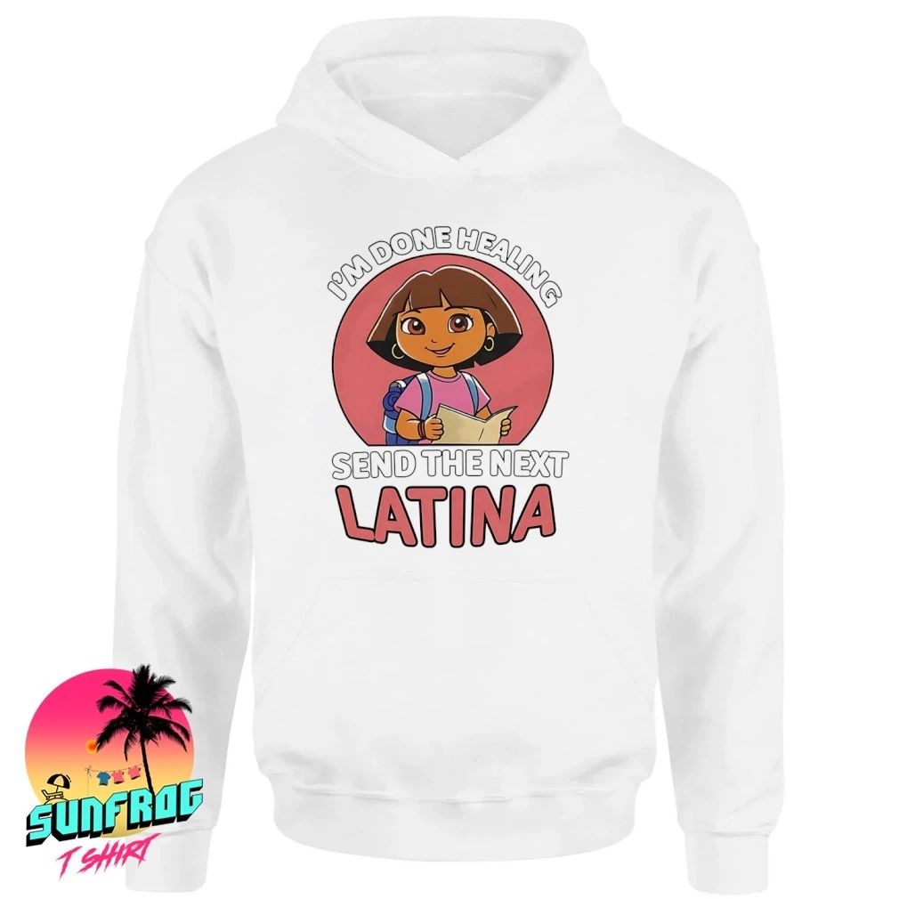 I’m done healing send the next Latina cartoon shirt