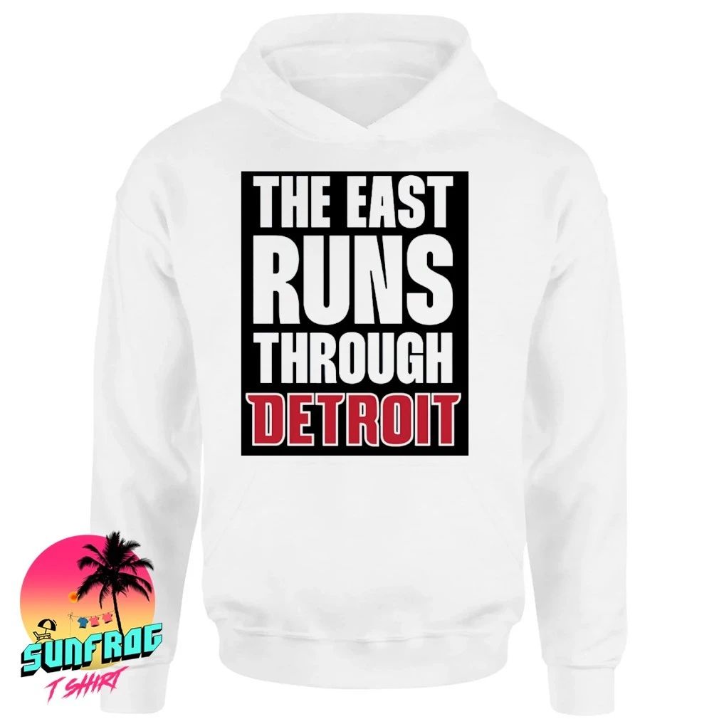 Detroit Pistons The East Runs Through Detroit shirt