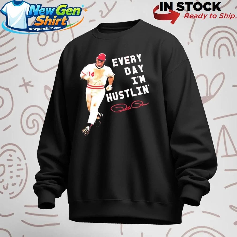 Pete Rose Every Day I’m Hustlin’ Shirt