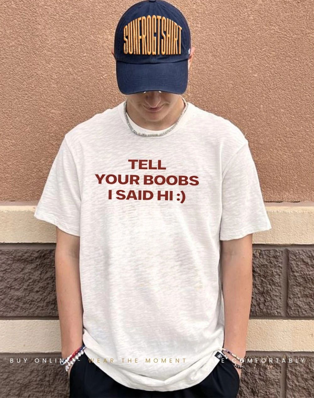Tell Your Boobs I Said Hi shirt
