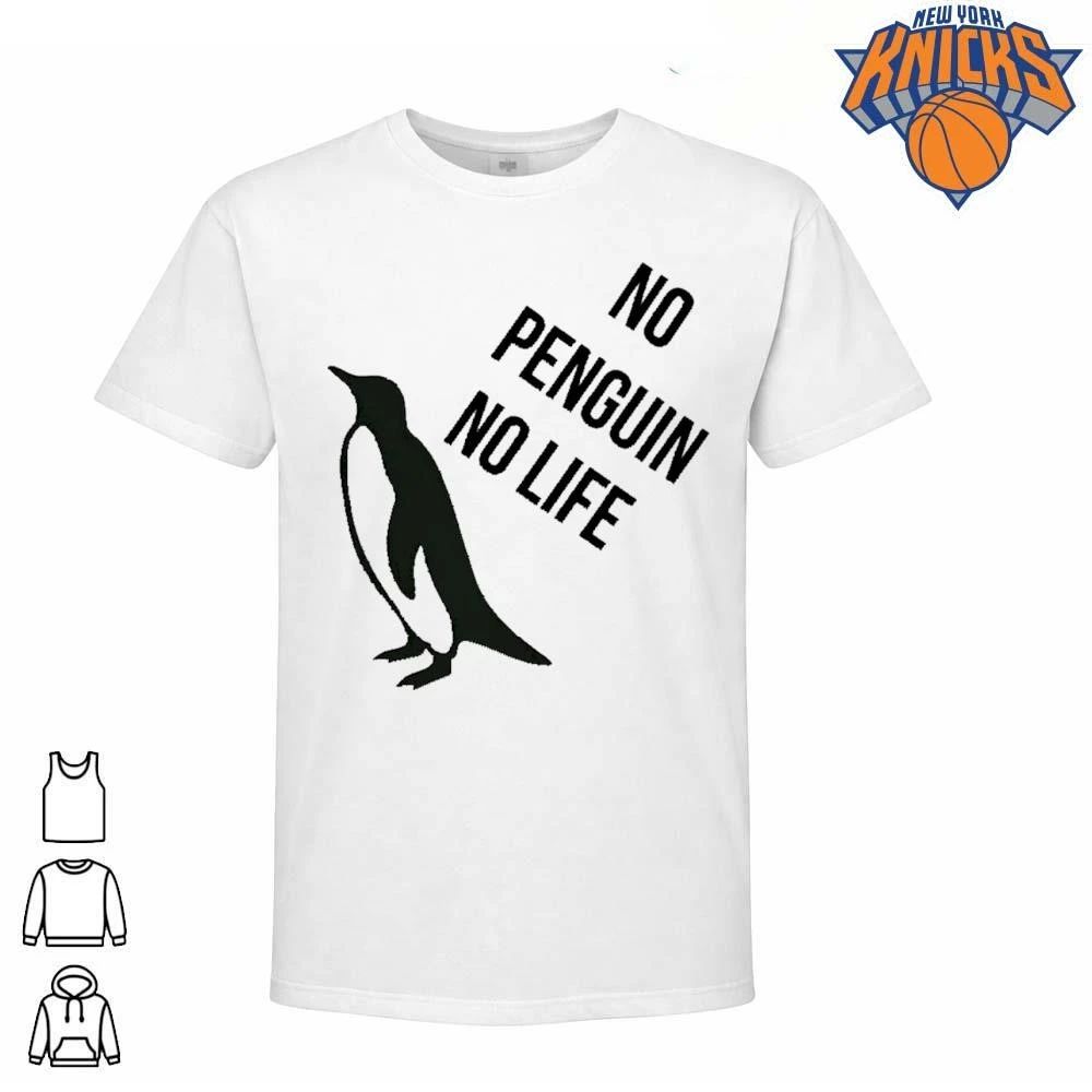 No Penguin No Life Shirt