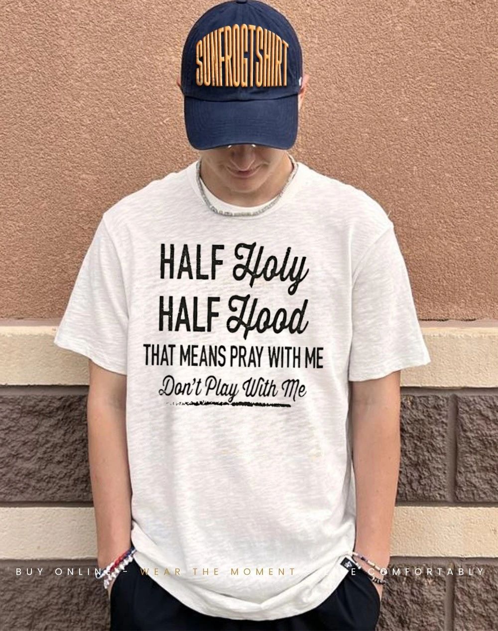 Half holy half hood that means pray with me don’t play with me shirt