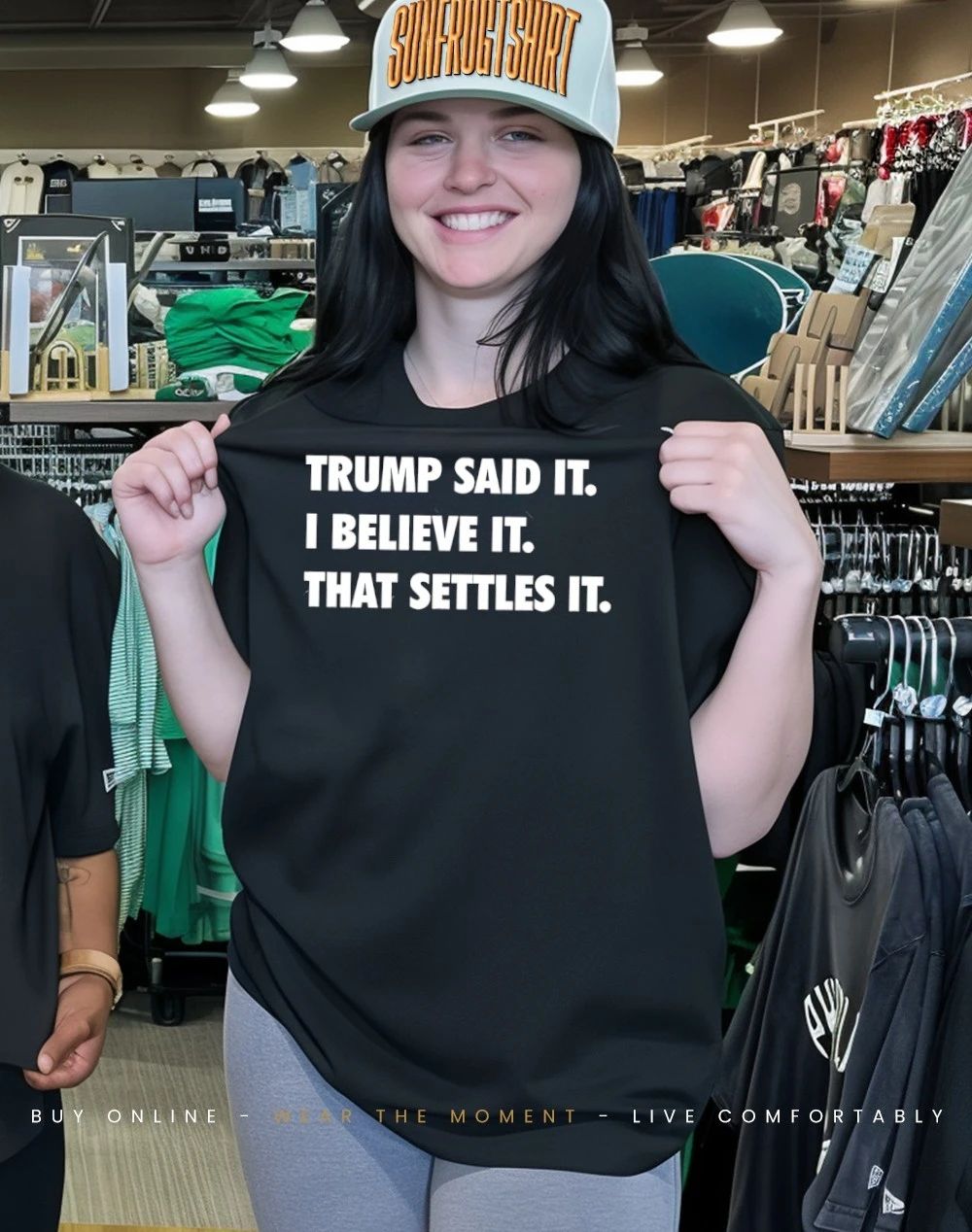 Trump said it I believe it that Settles it shirt
