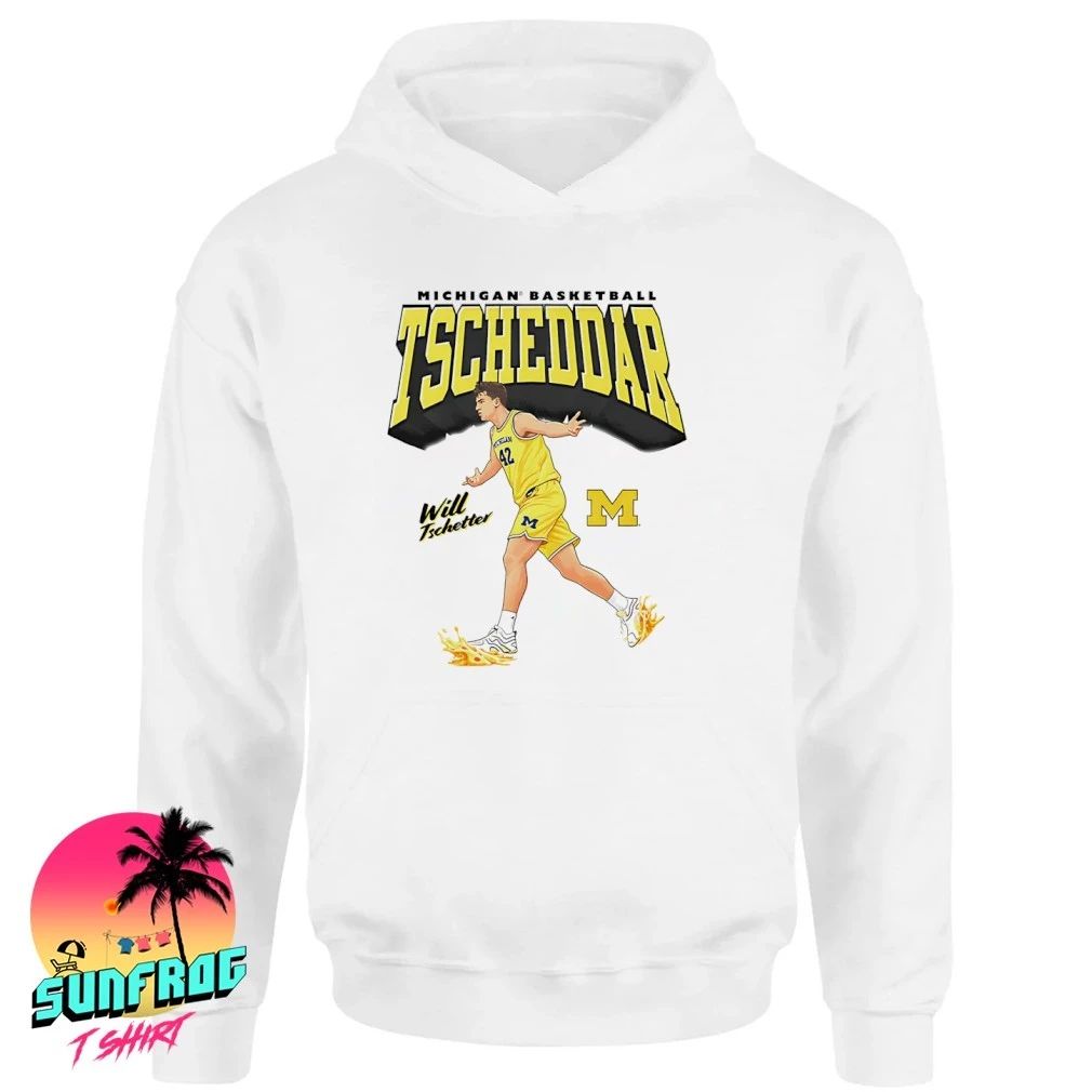 Will Tschetter Michigan Wolverines Tscheddar graphic shirt
