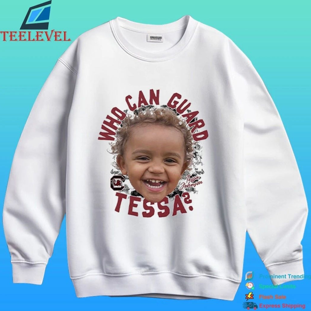 Who Can Guard Tessa Johnson Shirt