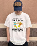 Simpsons forget two peas in a pod I and my sister are more like two nuts in a tree shirt