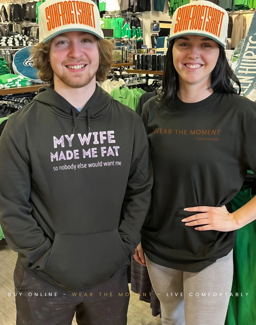 My wife made me fat so nobody else would want me shirt