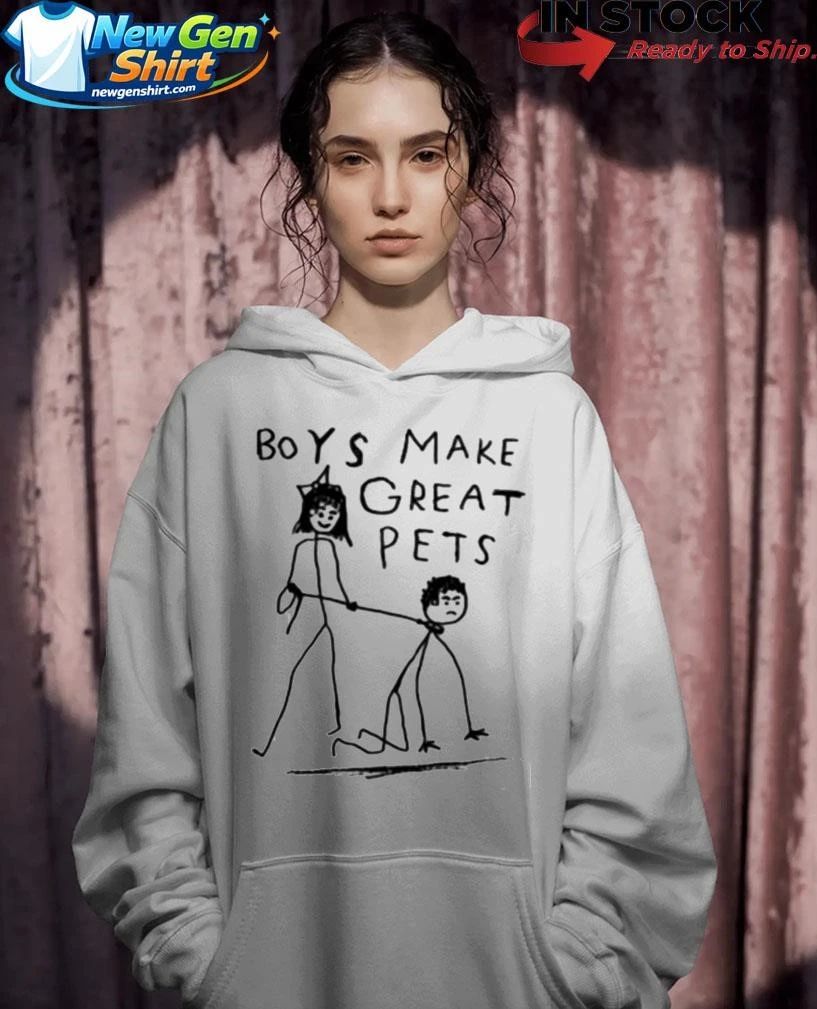 Boys Make Great Pets Meme Shirt