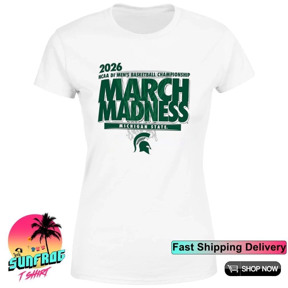 Michigan State Basketball 2026 Ncaa DI Men’s Basketball Championship March Madness shirt