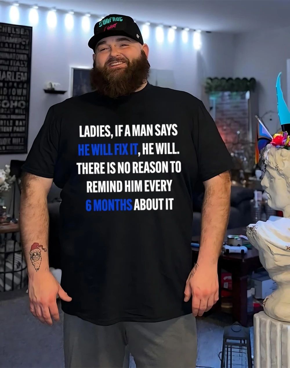 Ladies if a man says he will fix it he will shirt