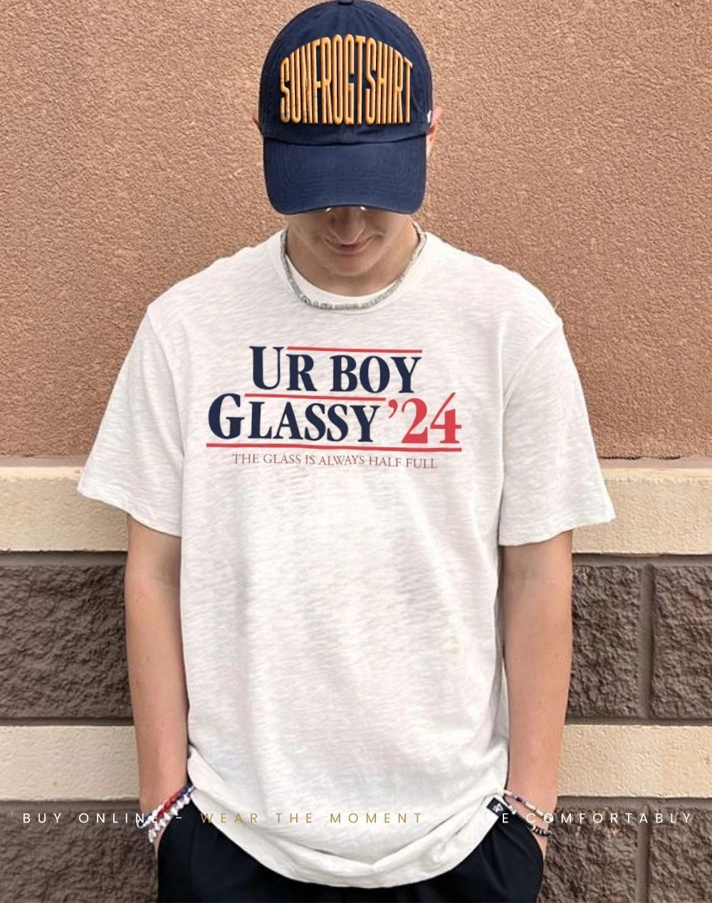 UR Boy Glassy ’24 the glass is always half full shirt