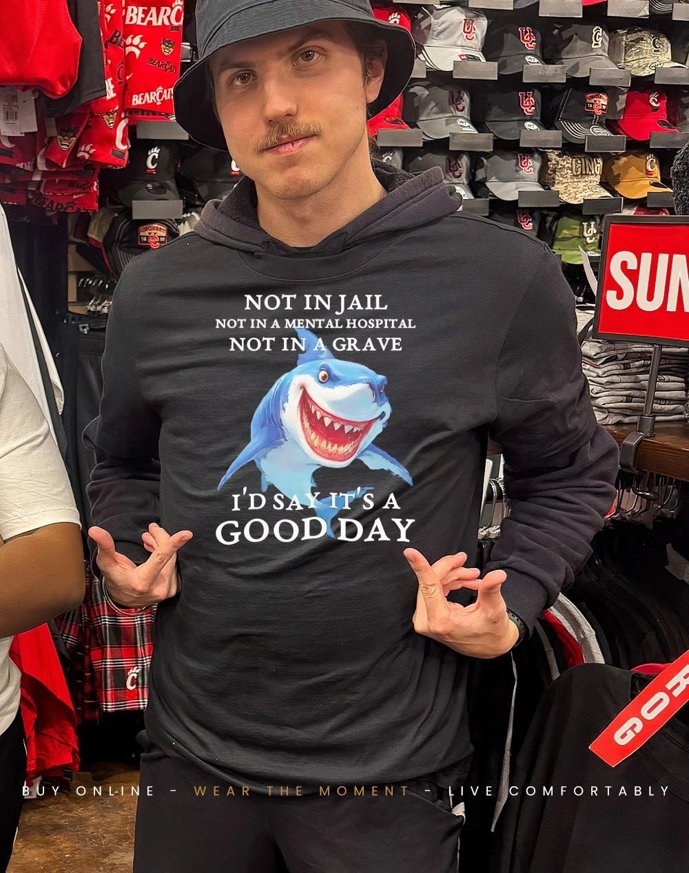 Shark not in jail not in a grave I’d say it’s a good day shirt