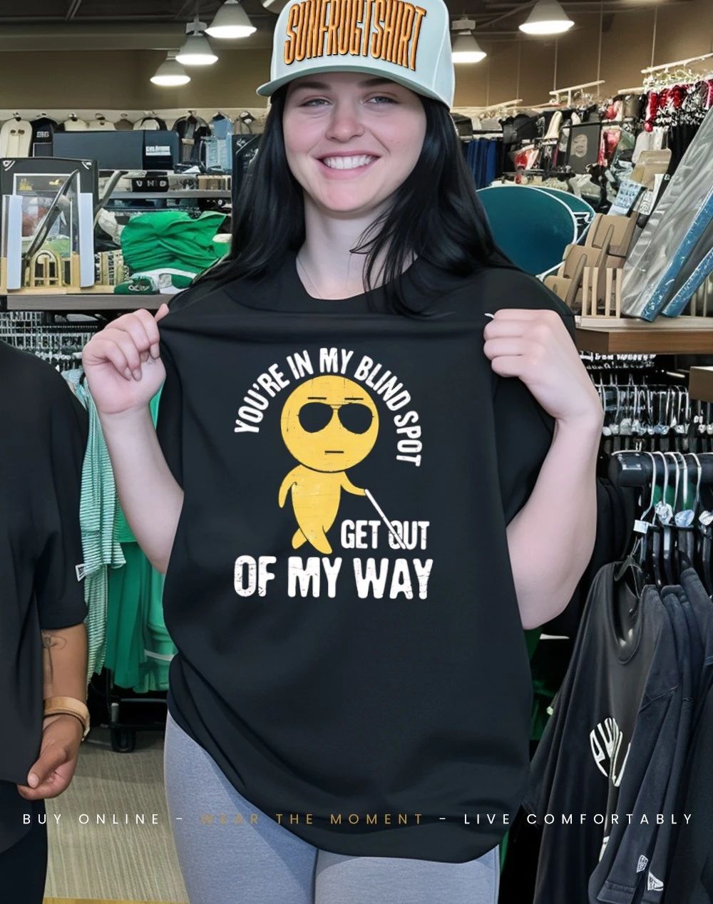 You’re in my blind spot get out of my way shirt