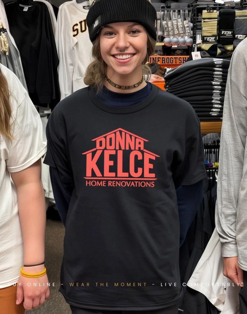 Donna Kelce Home Renovations shirt